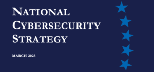 Biden Administration National Cybersecurity Strategy